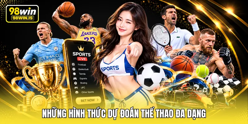 Những hình thức dự đoán thể thao đa dạng